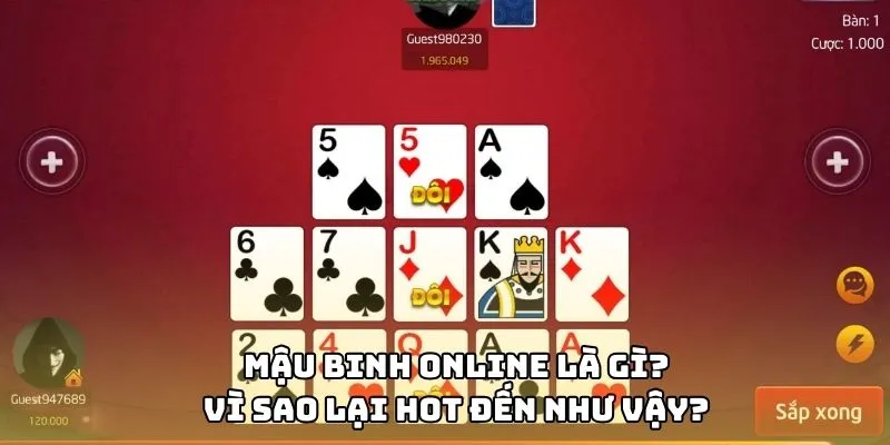 Mậu binh online là sản phẩm cá cược hot nhất hiện tại