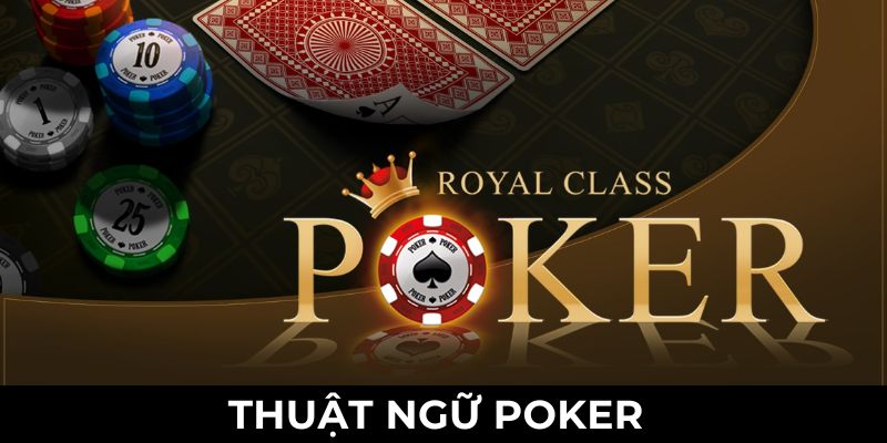 Thuật ngữ poker king88